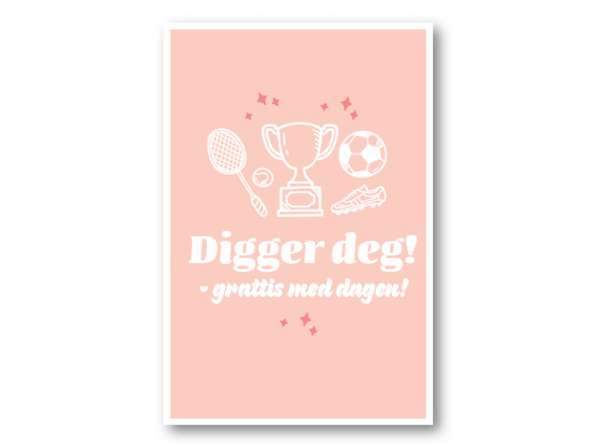 50 stk | Digger deg! Grattis med dagen | 10x15 cm