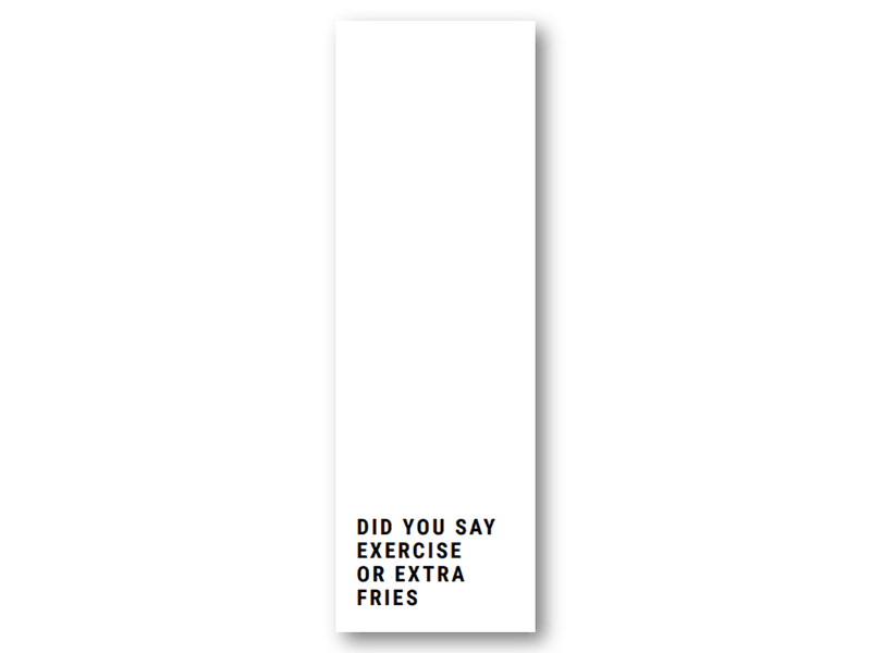 50 stk | Did you say exercise or extra fries | 5x15 cm